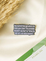 Aging Typography Enamel Pin - TOSSIDO
