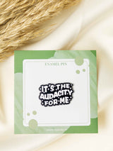 Audacity Typography Enamel Pin - TOSSIDO