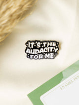 Audacity Typography Enamel Pin - TOSSIDO