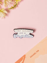 Problematic Typography Enamel Pin - TOSSIDO