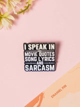 Sarcasm Typography Enamel Pin - TOSSIDO