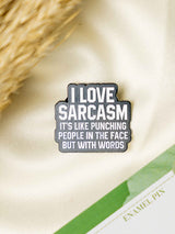 Sarcastic Typography Enamel Pin