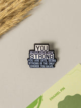 Strong Typography Enamel Pin