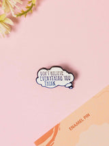 Unbelievable Typography Enamel Pin