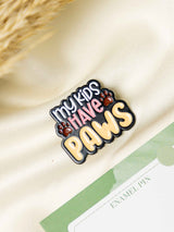 Pawsome Typography Enamel Pin - TOSSIDO