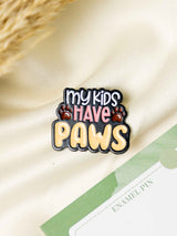 Pawsome Typography Enamel Pin - TOSSIDO